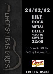 Την Παρασκευή 21/12/12 η μπυραρία CHEERS θα φιλοξενήσει τους CHEESY BASTARDS.