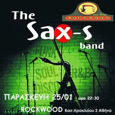 Παρασκευή 25 Ιανουαρίου 2013, οι The Sax-s στην πρώτη τους εμφάνιση για το 2013, στο ROCKWOOD στην Αθήνα