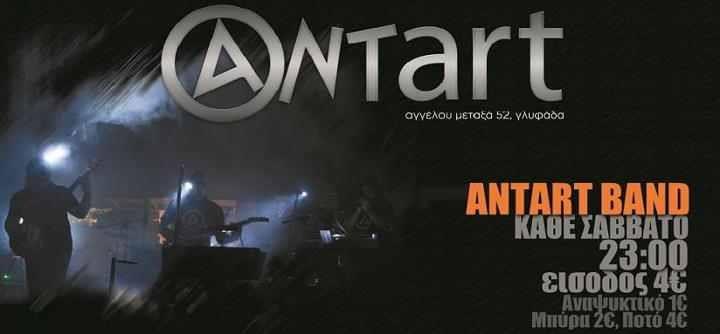 Σάββατο 5 Δεκεμβρίου 2013 και κάθε Σάββατο, η Antart Bant, στο Antart Live στη Γλυφάδα.