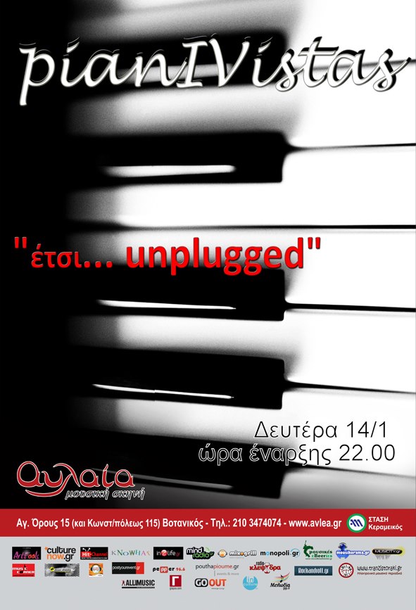 Δευτέρα 14 Ιανουαρίου 2013, ένα πιάνο, τέσσερις φωνές και πολλή δημιουργικότητα συνθέτουν τους pianIVistas, στην Μουσική Σκηνή Αυλαία στο Βοτανικό.