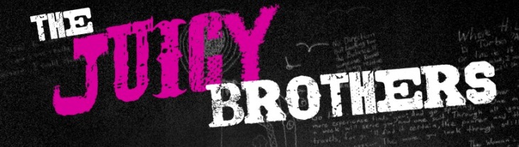 The Juicy Brothers