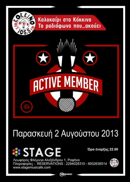 Παρασκευή 2 Αυγούστου 2013, οι Active Member κλείνοντας τα 20 ενεργής παρουσίας, σε ένα Live ξεχωριστό, όπως άλλωστε είναι όλα τους στο Stage Musicafe στη Ραφήνα 