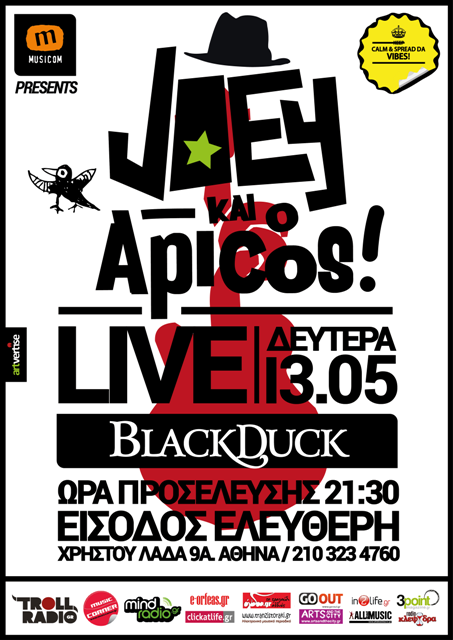 Black Duck, Δευτέρα 13 Μαίου 2013, ο Joey & ο Αpicos ενώνουν τις δυνάμεις τους, στο Black Duck στο Κέντρο της Αθήνας 