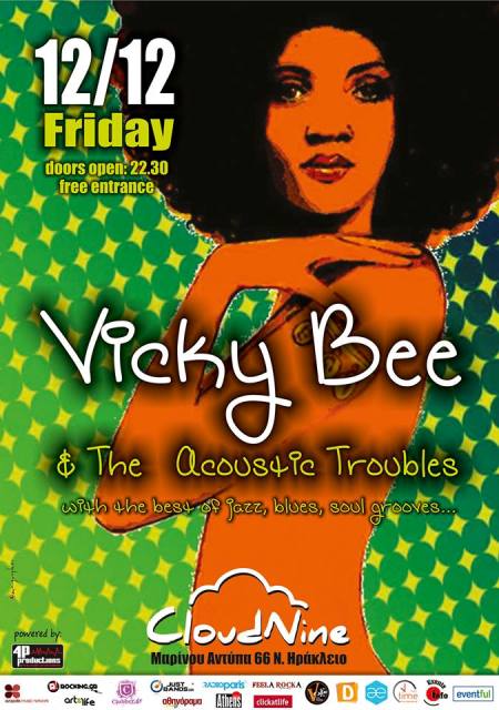 Παρασκευή 12 Δεκεμβρίου 2014, Vicky Bee και The Acoustic Troubles στο CloudNine στο Νέο Ηράκλειο