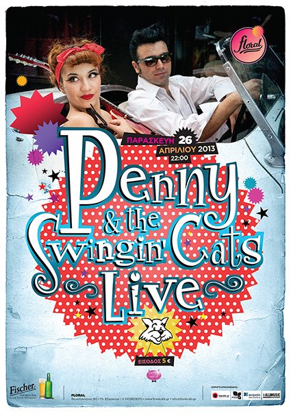 Floral, Παρασκευή 26 Απριλίου 2013, οι Penny And The Swingin' Cats, καταφτάνουν στο Floral για να αναστατώσουν τα Eξάρχεια
