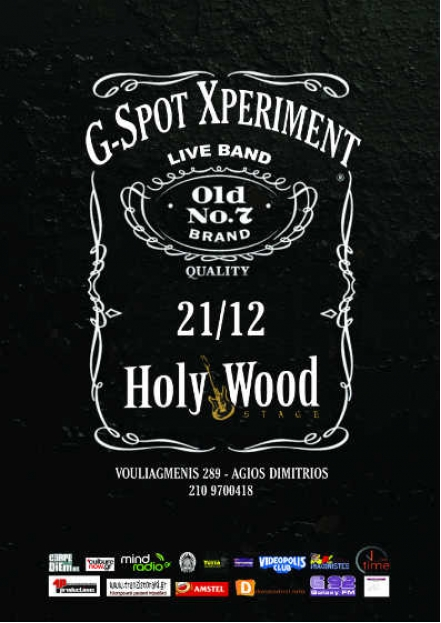 Σάββατο 21 Δεκεμβρίου 2013, G-SPOT experiment Live στο Holy Wood Stage στον Άγιο Δημήτριο