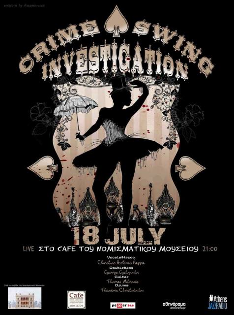 Πέμπτη 18 Ιουλίου 2013, οι CrimeSwingInvestigation (C.S.I) βγαίνουν στη παρανομία ψάχνοντας συνένοχους στα εγκλήματα πάθους για μια Live βραδιά, στο Café του Νομισματικού Μουσείου στο Κέντρο της Αθήνας 
