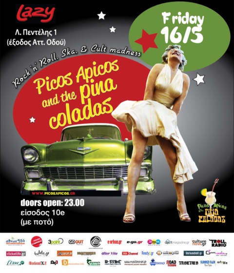 Παρασκευή 16 Μαΐου 2014, Picos Apicos και the Pina Coladas, στο Lazy Club στα Βριλλήσια