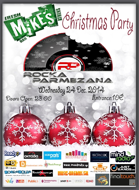 Rocka Parmezana, Christmas Live Party, στο Mike's Irish Bar στον Πύργο Αθηνών, στους Αμπελόκηπους, Τετάρτη 24 Δεκεμβρίου 2014
