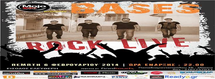 Πέμπτη 6 Φεβρουαρίου 2014, οι Bases Live, στο Mojo Club στου Ζωγράφου 