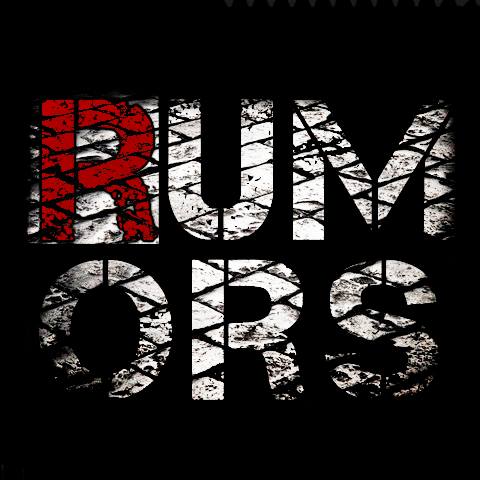 rumors
