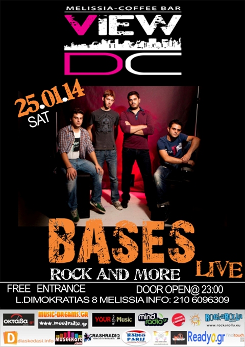 Σάββατο 25 Ιανουαρίου 2014, οι Bases Live στο VIEW DC melissia στα Μελίσσια