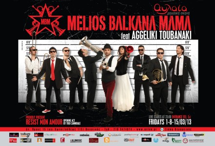 Αυλαία Μουσική Σκηνή, Παρασκευή 15 Μαρτίου 2013, οι Melios Balkana Mama, στη Μουσική Σκηνή Αυλαία στο Γκάζι