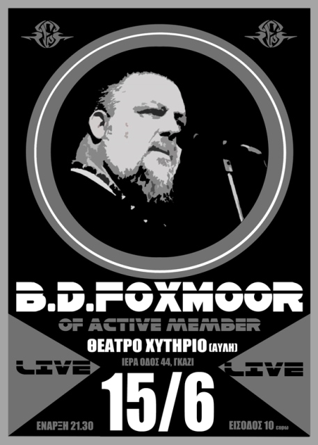 Σάββατο 15 Ιουνίου 2013, ο B.D.FOXMOOR θα παρουσιάσει live το project "afovia 2" και ένα οδοιπορικό από τη δισκογραφία του, στο Θέατρο Χυτήριο στο Γκάζι
